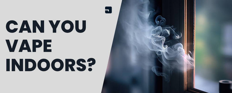 Can You Vape Indoors?